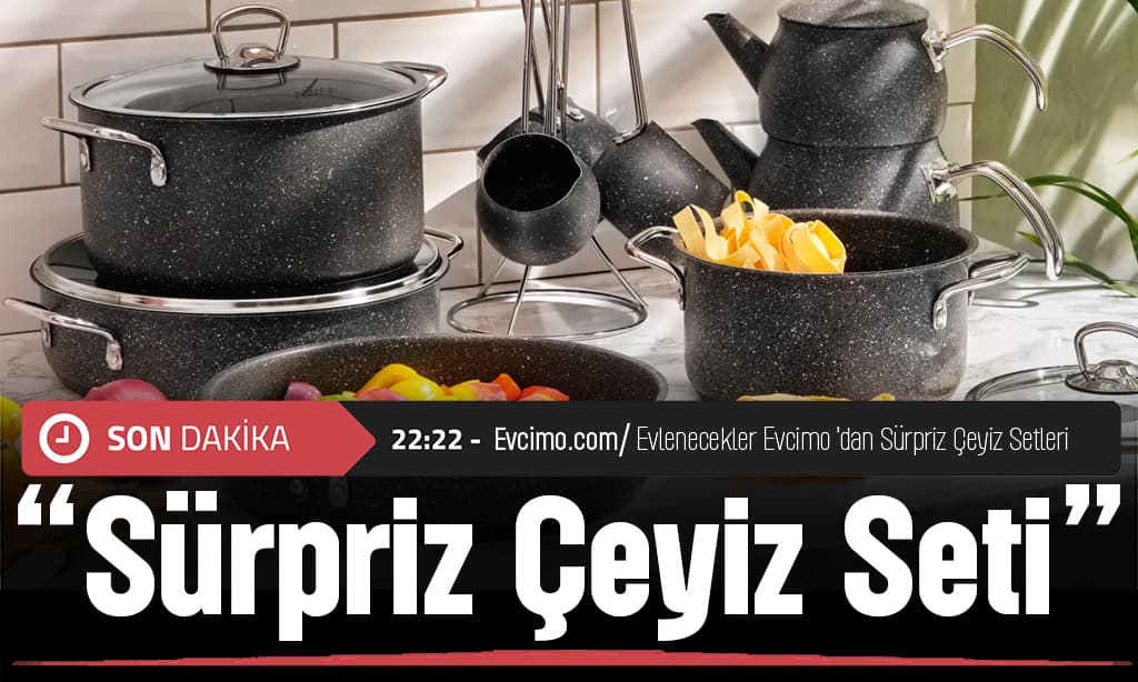 Evlenecekler Evcimo’dan Sürpriz Çeyiz Setleri İndirimde