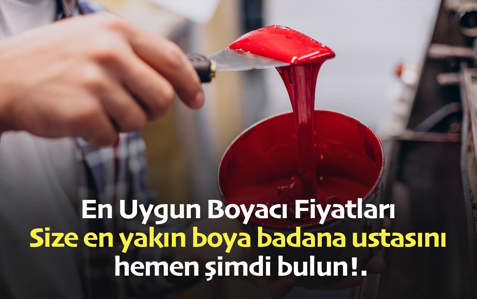 En Yakın Badana Boya Ustası