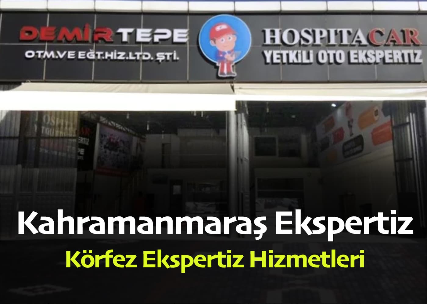 Kahramanmaraş – Körfez Oto Ekspertiz